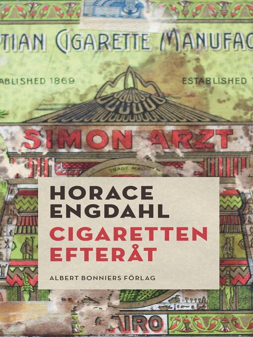 Title details for Cigaretten efteråt by Horace Engdahl - Available